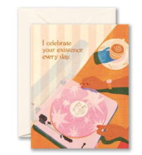 Greeting Card - Celebrate Your Existence