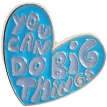 Enamel Pin "You Can Do Big Things"