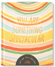 Gift Book - You Are Something Spectacular