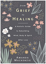Gift Book - From Grief To Healing 