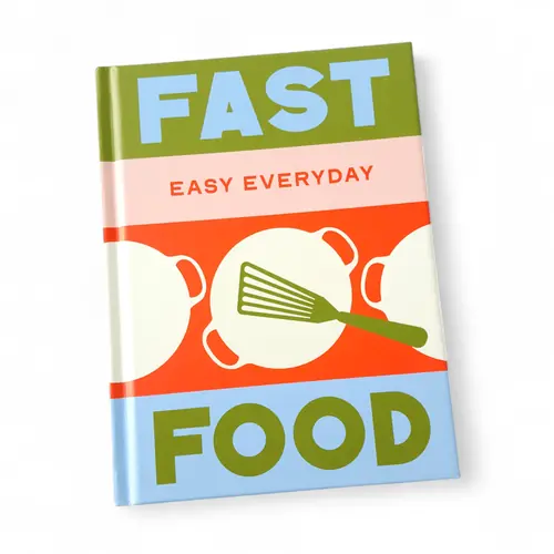 Cook Book - Fast Food, Easy Everyday