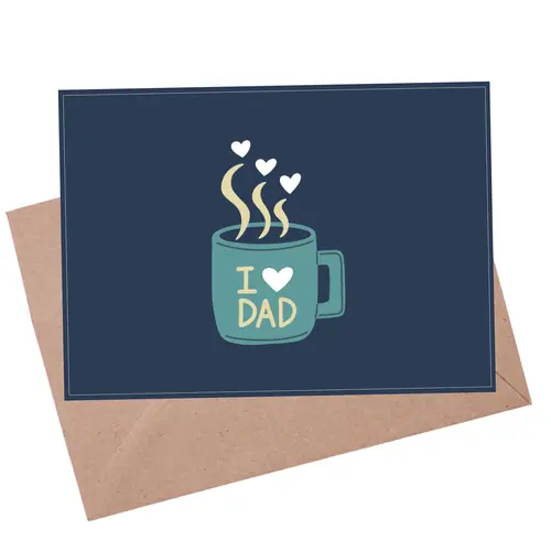 Greeting Card - I Love You Dad