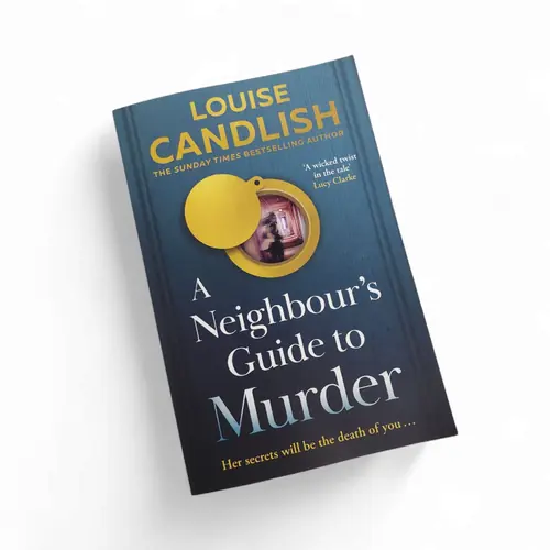 Novel 'A Neighbour's Guide To Murder' Louise Candlish thumbnail